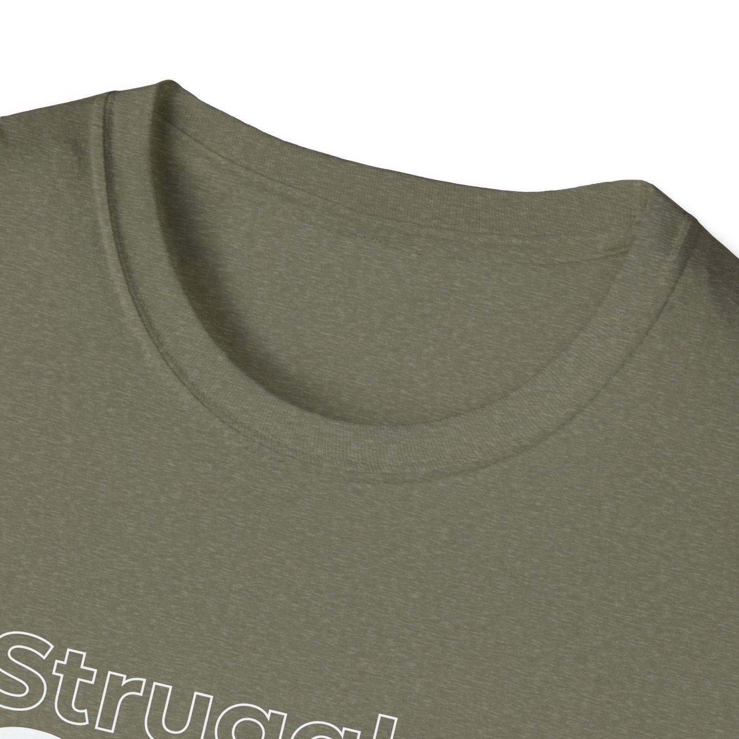 Struggles build strength Unisex T-Shirt