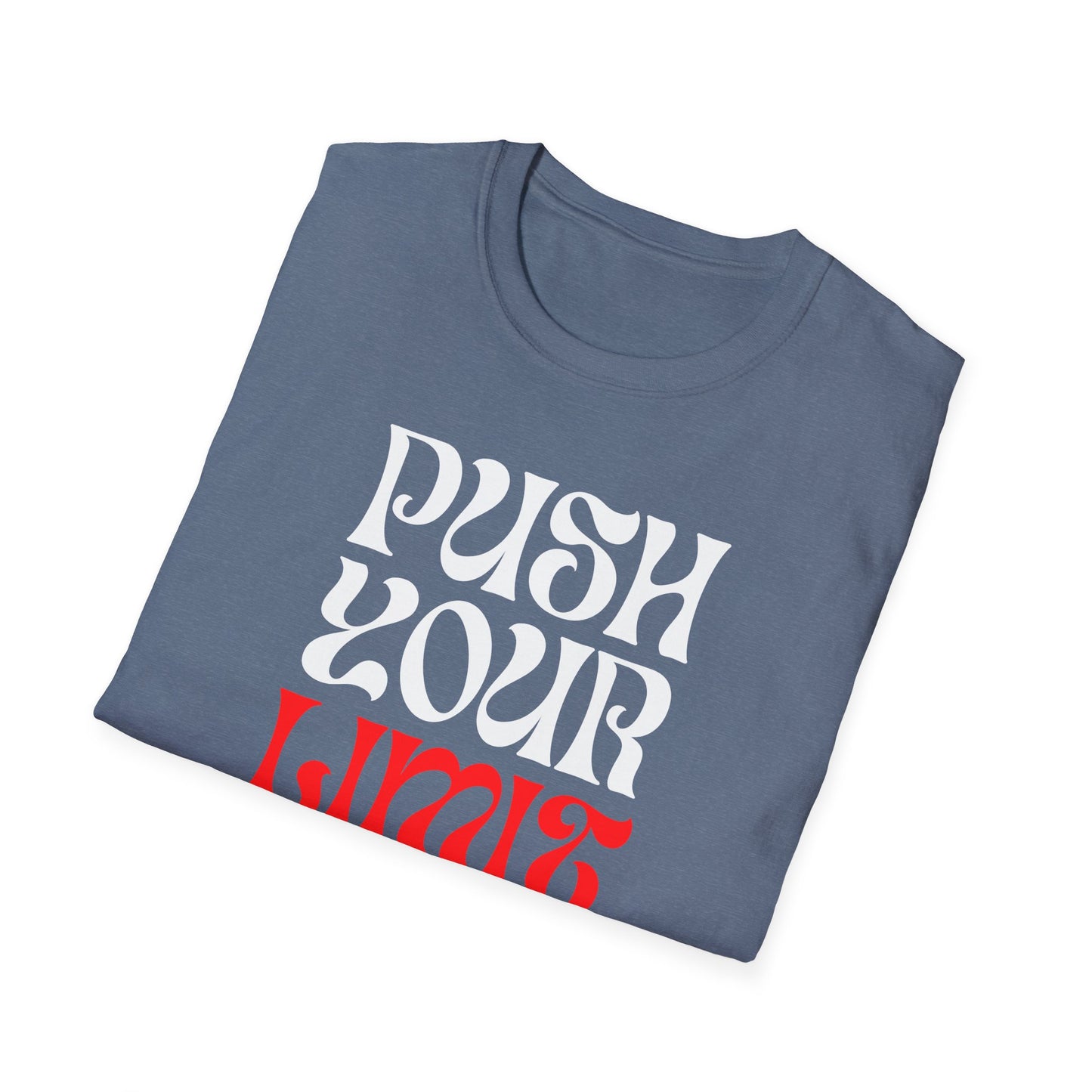 Push Your Limit Unisex T-Shirt