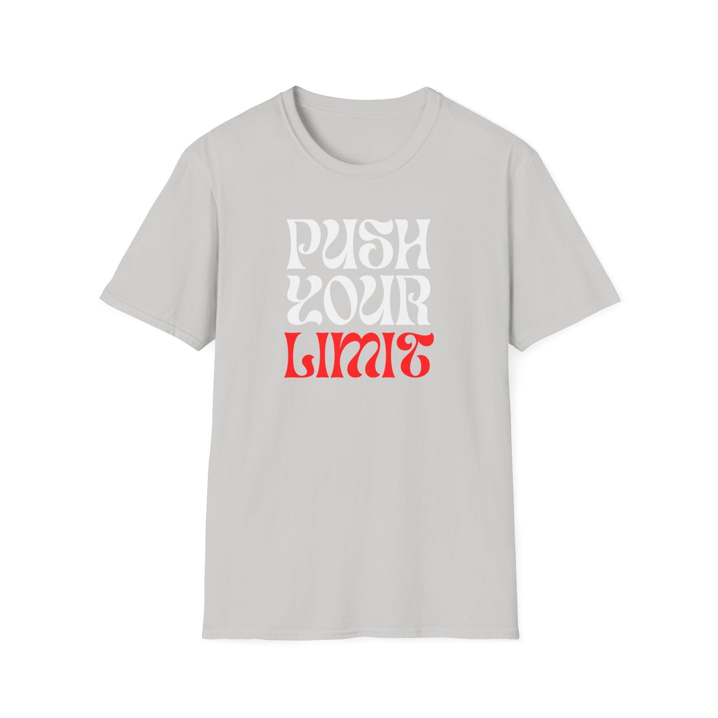 Push Your Limit Unisex T-Shirt