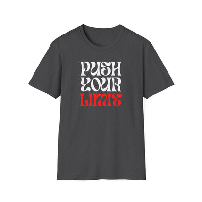 Push Your Limit Unisex T-Shirt