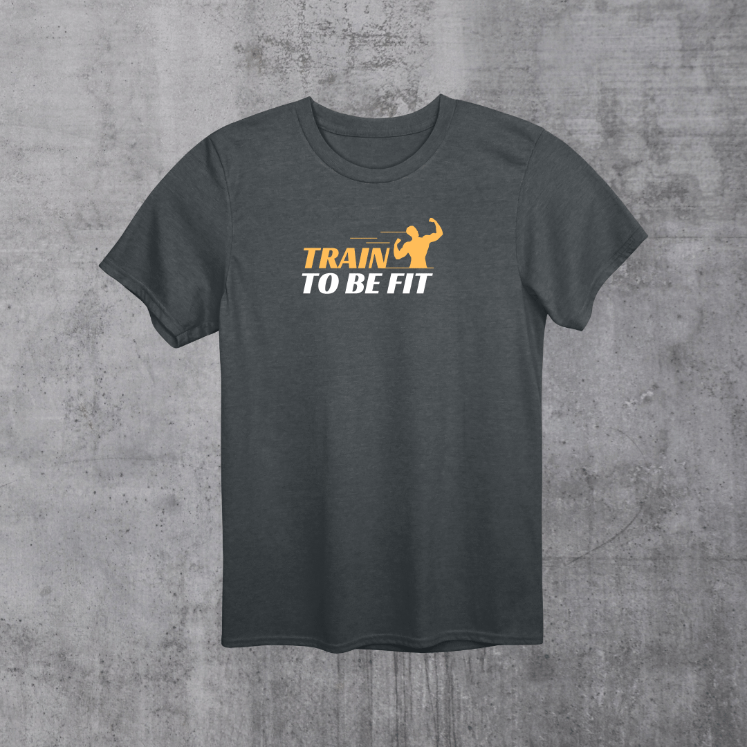 Fitness Train Unisex T-Shirt - Train to be Fit Design