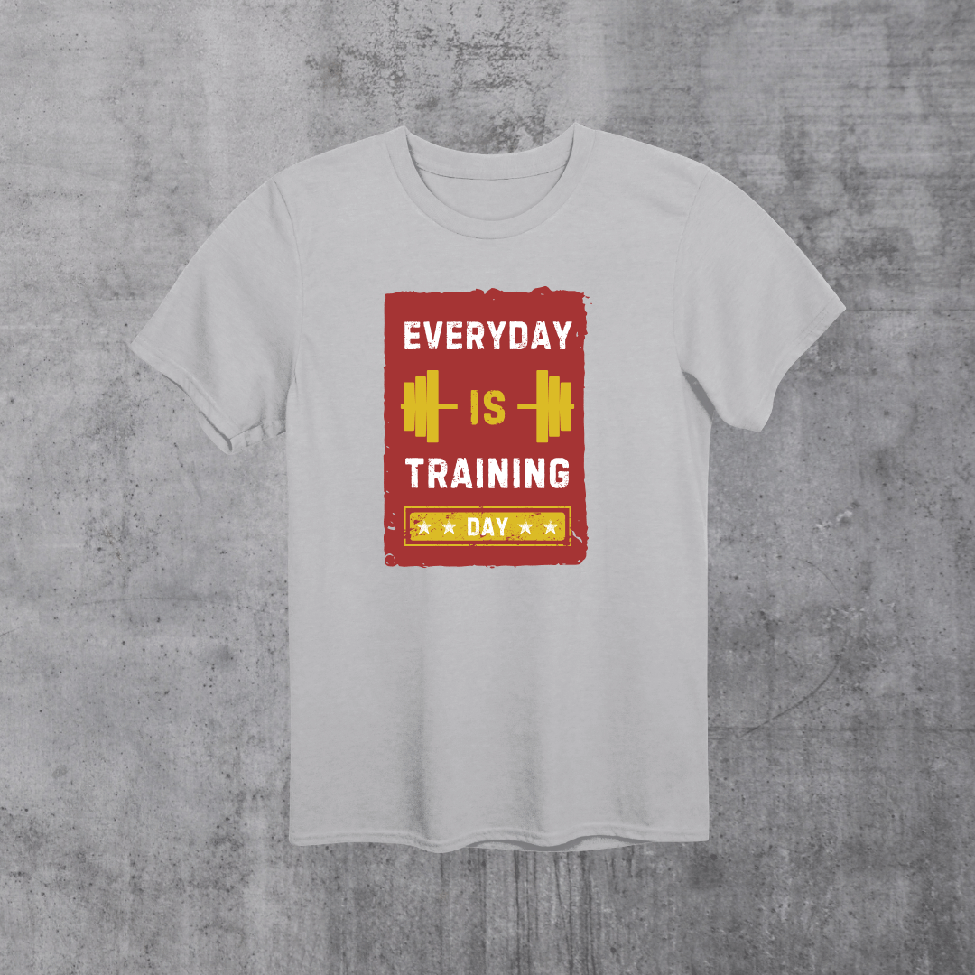 Everyday is training day unisex T-Shirt