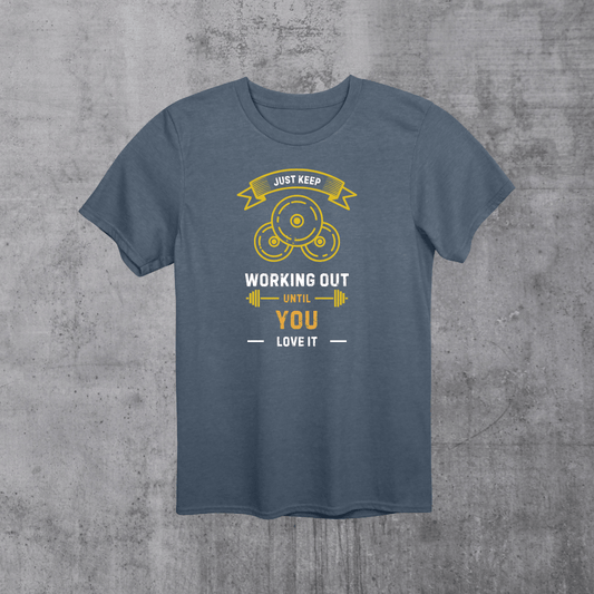 Keep working out Unisex T-Shirt