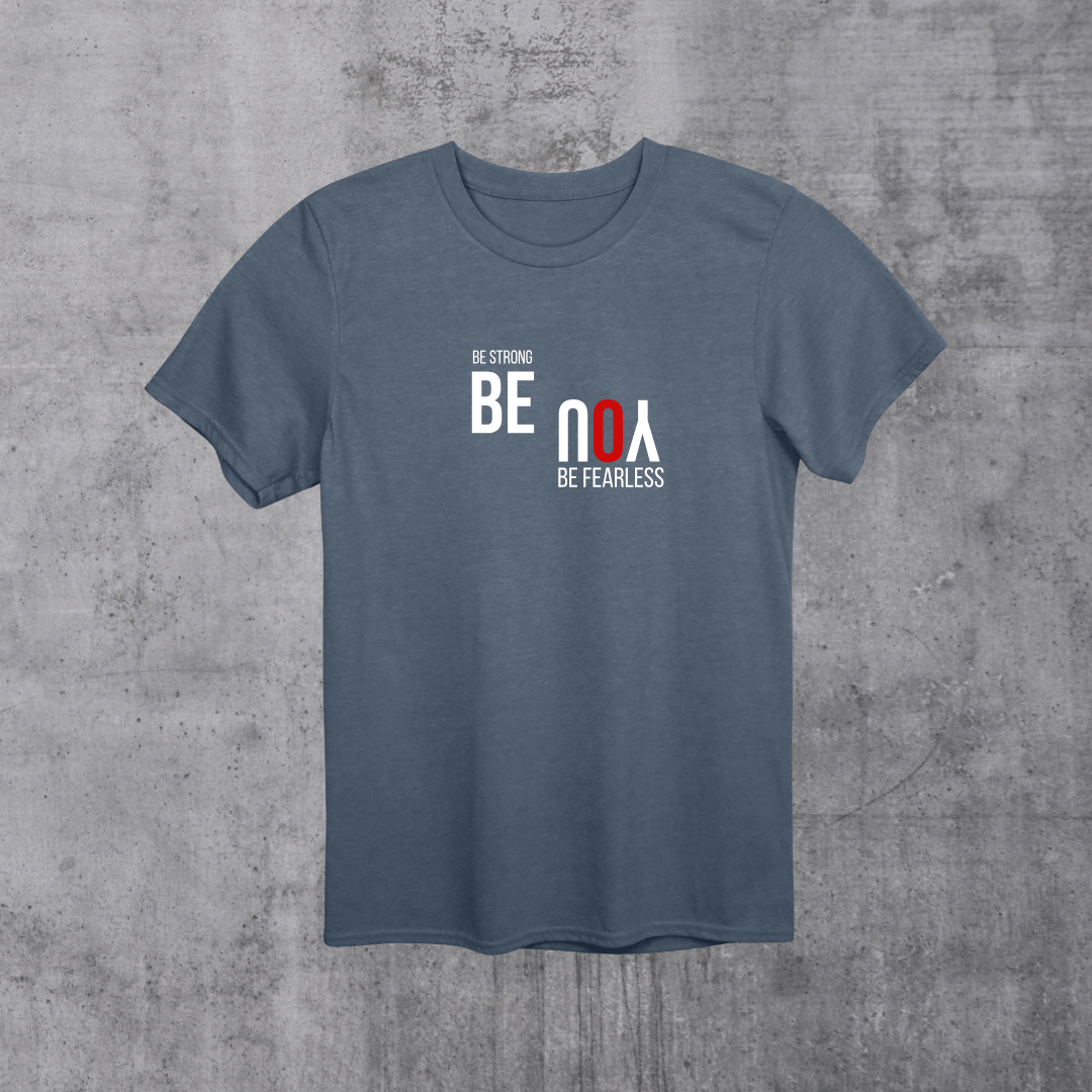 be fearless unisex T-Shirt