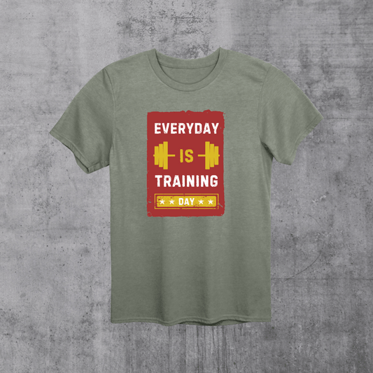 Everyday is training day unisex T-Shirt